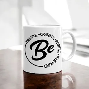 Be Greatful Motivational Quote Printed Mug